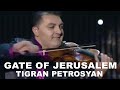 Gate of Jerusalem - Tigran Petrosyan | Врата Иерусалима - Тигран Петросян (Ледовый Дворец)