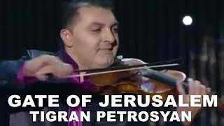 Gate of Jerusalem - Tigran Petrosyan | Врата Иерусалима - Тигран Петросян (Ледовый Дворец)