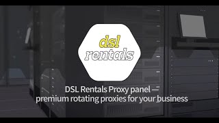 DSL Rentals Proxy panel - premium rotating proxies for your business screenshot 3