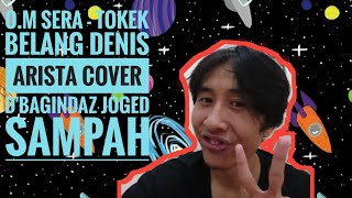 O.M SERA Tokek Belang Denis Arista Cover D'bagindaz l Joged Sampah