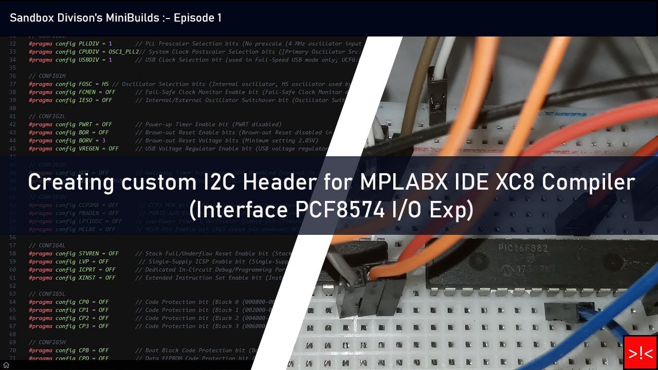 Sandbox Division's MiniBuilds : Creating  I2C Header for MPLABX IDE XC8 Compiler.