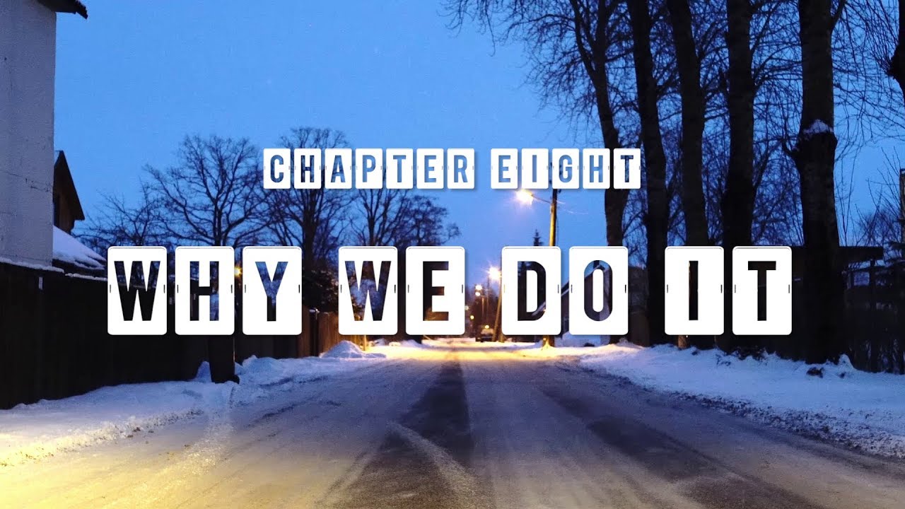 Chapter Eight - Why We Do It (Catching a Criminal Series Two)