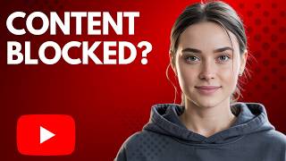 Youtube Content Blocked Heres Why