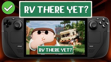 RV There Yet? - Steam Deck - Performance Test