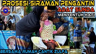 Prosesi Siraman Pengantin Adat Sunda Paling Khidmat Menyentuh Hati Bersama Rumah Cantik Zulfa Rancah