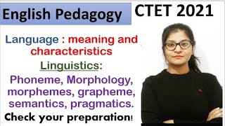 Language: meaning and characteristics|| linguistics||  important for CTET paper 1 and 2