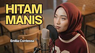HITAM MANIS - EMILIA CONTESSA | Reggae Cover by Ameera