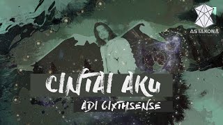 Adi 6ixthsense - Cintai Aku (Lirik Video) OST Kekasih Hati Mr BodyGuard #KekasihHatiMrBodyGuard