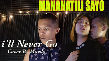 HINDI KITA IIWAN | ILL NEVER GO COVER BY MARDY