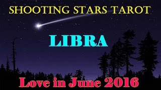 Libra June Love Tarot Reading 2016