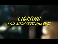 Lighting for Low Budget Filmmaking | Tips for Indie Filmmakers
