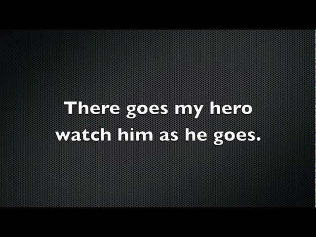 Foo Fighters - My Hero  There goes my hero, Hero songs, Music words