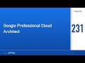 Certingo | Google Professional Cloud Architect (PCA) — Pregunta 231