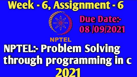 problem solving through programming in c week 6 assignment 2021 | NPTEL programming in c assignment