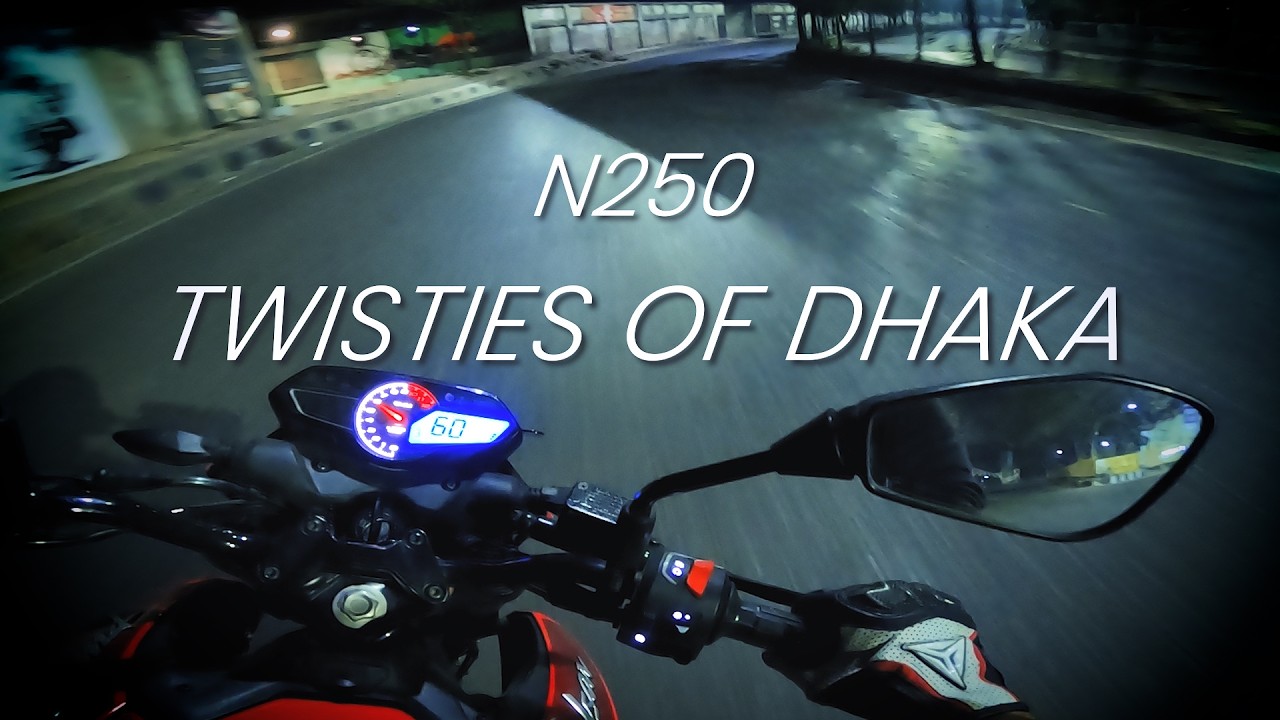 TWISTIES OF DHAKA | N250 | NIGHTRIDE 3