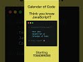 🗓️ Calendar of Code | JavaScript Quizzes 🎉