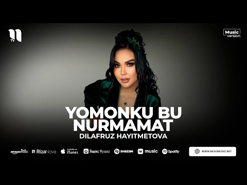Dilafruz Hayitmetova — Yomonku bu Nurmamat (audio 2023)