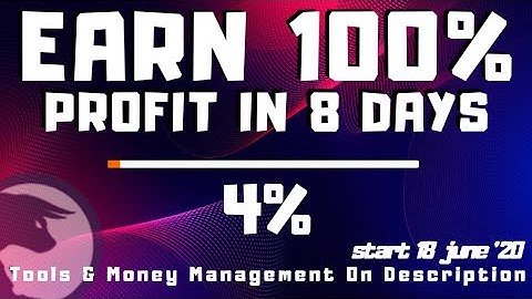 100% Profit in 8 Days | 4% Done | start 18 june 