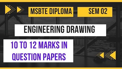 Engineering drawing/How to get marks/MSBTE Diploma/Mechanical group/First year sem 02.