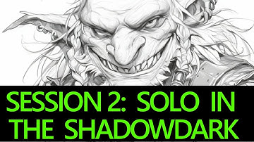 Shadowdark Solo Play (SoloDark) P1-S2