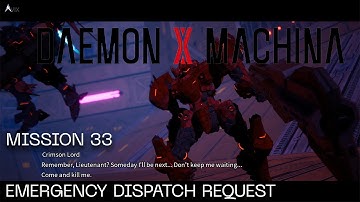 Daemon X Machina Mission 33 - Emergency Dispatch Request