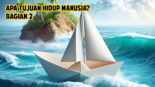 Download lagu Apa Tujuan Hidup Manusia? - Bagian 2