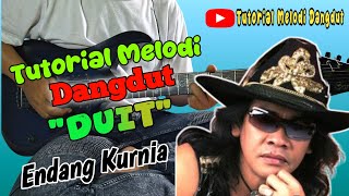 Tutorial Melodi Duit || Endang Kurnia