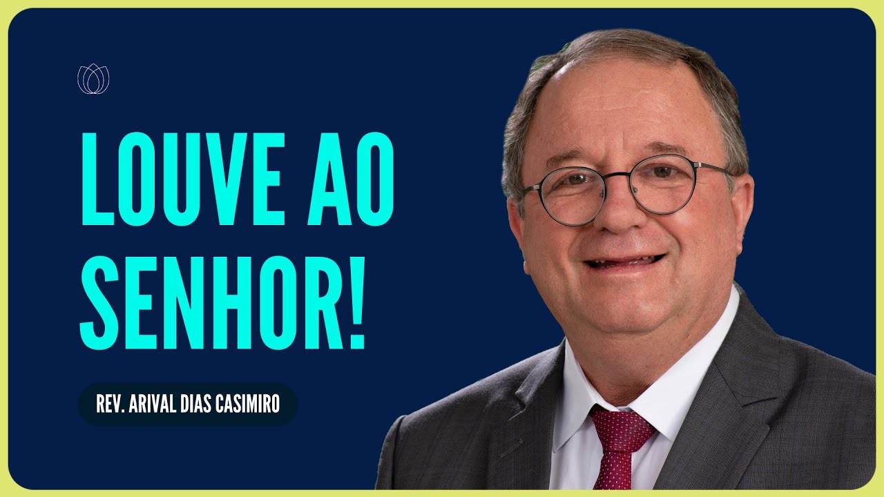 SALMO 146: GLÓRIA A DEUS, O ÚNICO DIGNO DE LOUVOR E ADORAÇÃO! | Rev. Arival Dias Casimiro | IPP