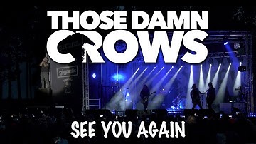 Those Damn Crows - See You Again - Call Of The Wild 2023