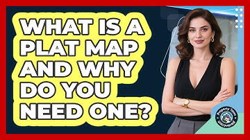 What Is A Plat Map And Why Do You Need One? - Property Taxes Uncovered