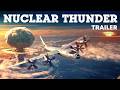 Nuclear Thunder Trailer  War Thunder