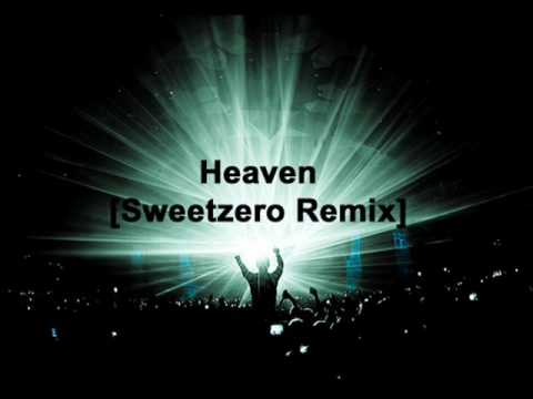 Dj Sammy  Heaven Sweetzero Remix