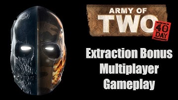 Army Of Two 40th Day - Extraction Bonus Multiplayer Gameplay