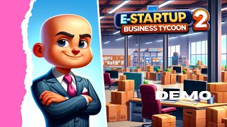 Starting a Business | E-Startup 2 : Business Tycoon Demo