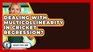 Dealing With Multicollinearity In Cricket Regression? - Cricket Stats Zone