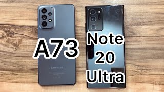 samsung galaxy a73 vs samsung galaxy note 20 ultra