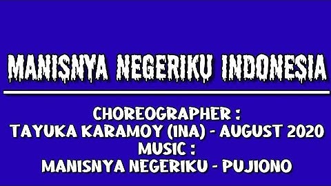 Manisnya Negeriku Indonesia Line Dance||Choreographer: Tayuka Karamoy (INA) - August 2020|| Beginner