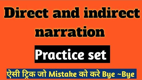 Direct and indirect narration / practice set