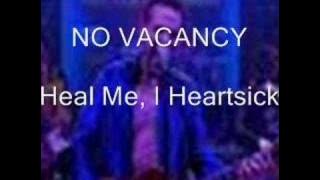 No Vacancy - Heal Me, I Heartsick