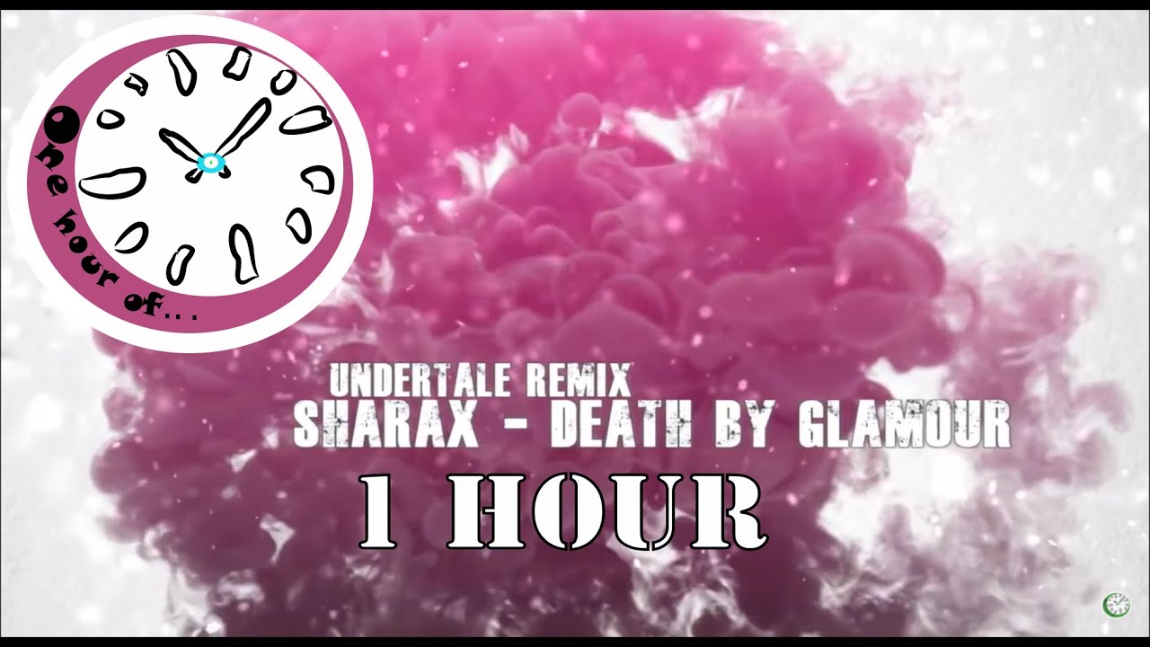 [Undertale Remix] SharaX - Death by Glamour 1 hour | One Hour of ...