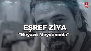 EŞREF ZİYA  \