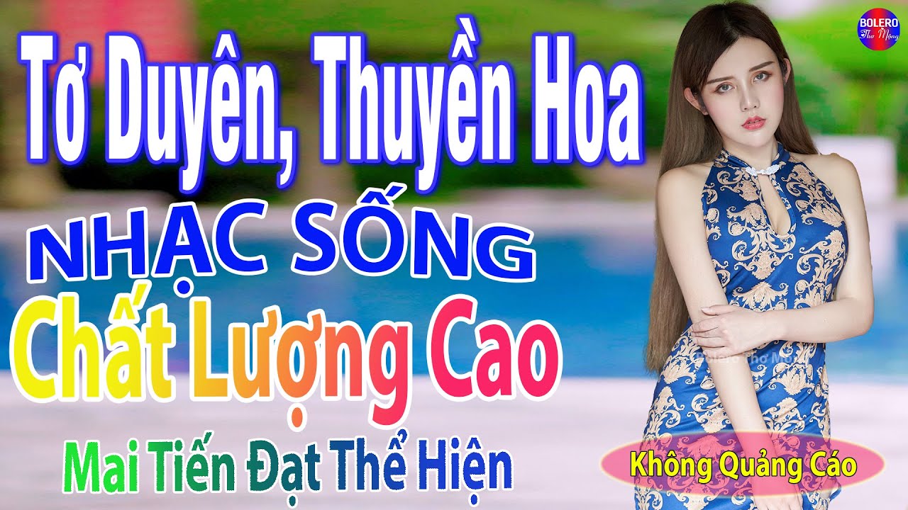 Tơ Duyên,Thuyền Hoa➤LK Nhạc Sống Thôn Quê 2023 Remix Nghe Hay Nhất Mọi Thời Đại,ChọnLọc TOÀN BÀI HAY