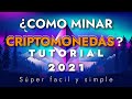 Como minar criptomonedas en 2021 SÚPER FÁCIL - Minar Ethereum en 2021