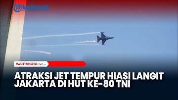 MEMUKAU!  Atraksi Jet Tempur Hiasi Langit Jakarta di HUT ke 80 TNI