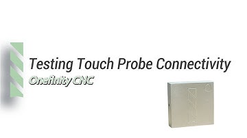 Checking Touch Probe Connectivity