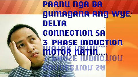 tagalog tutorial wye/delta motor control