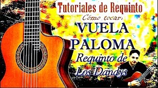 Video thumbnail of "VUELA PALOMA  Requinto COMPLETO de Los Dandys"