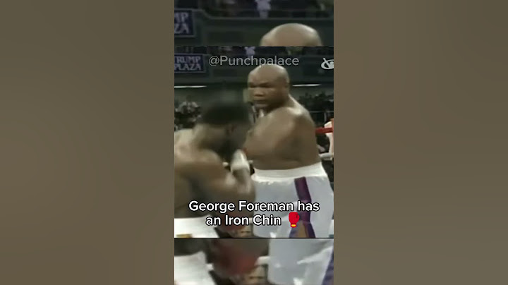 George Foreman has an Iron Chin