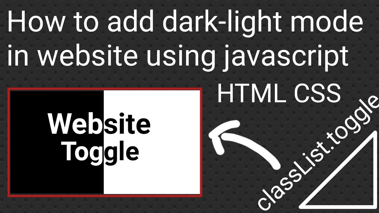 how to make dark mode in html using html css and javascript dark light mode add in website using 