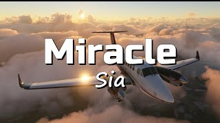 Sia - Miracle (Lyrics)